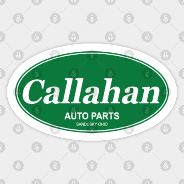 Callahan Auto parts Callahan Auto Parts Sticker TeePublic